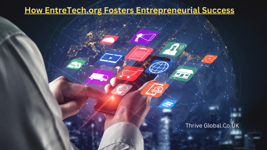 How EntreTech.org Fosters Entrepreneurial Success