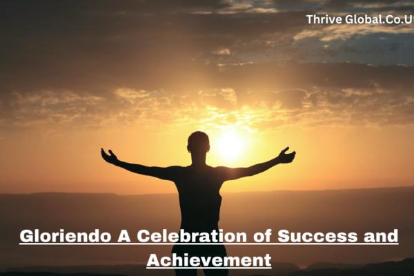 Gloriando A Celebration of Success and Achievement