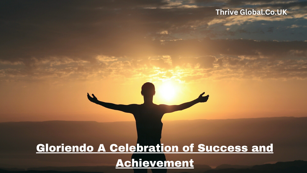 Gloriando A Celebration of Success and Achievement