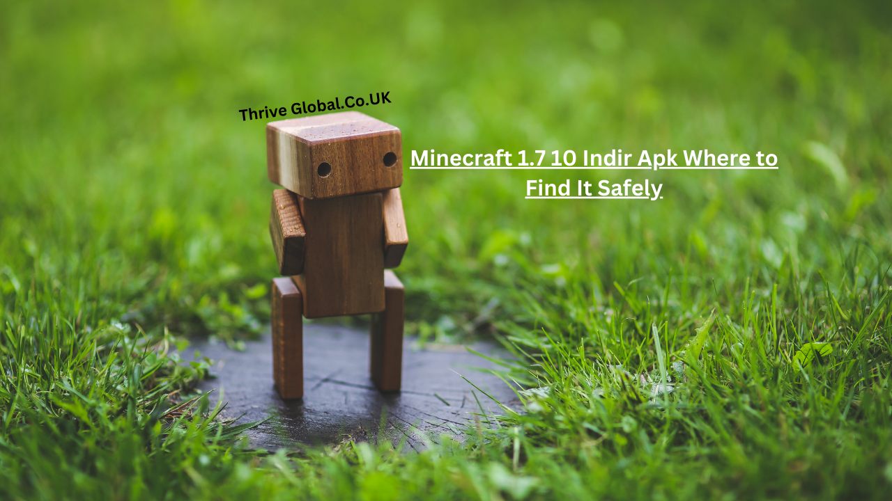 Minecraft 1.7 10 Indir Apk Where to Find It Safely