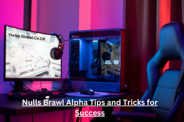 Nulls Brawl Alpha Tips and Tricks for Success