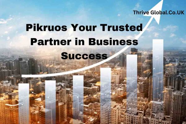 Pikruos Your Trusted Partner in Business Success