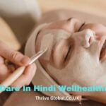 Skin Care In Hindi Wellhealthorganic