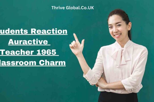 Students Reaction Auractive Teacher 1965 Classroom Charm