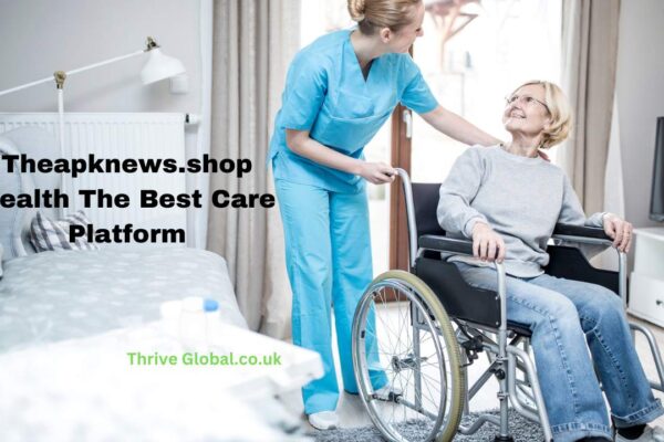 Theapknews.shop Health: The Best Care Platform