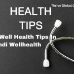 Top 10 Well Health Tips In Hindi Wellhealth