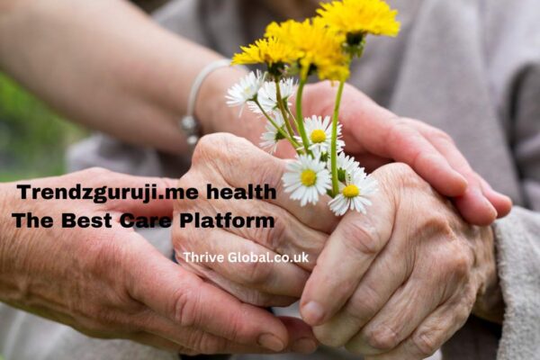 Trendzguruji.me health The Best Care Platform