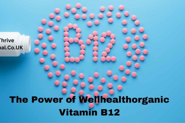 The power of Wellhealthorganic Vitamin B12