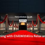 An Evening with ChillWithKira ticket show Relax and Unwind