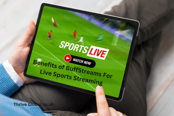 Benefits of BuffStreams For Live Sports Streaming