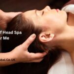 Benefits of Head Spa Near Me