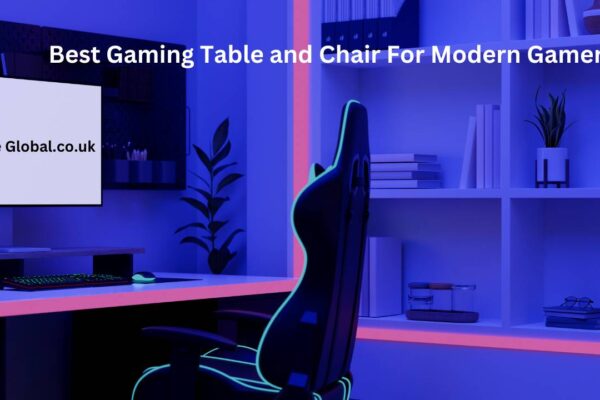 Best Gaming Table and Chair For Modern Gamers