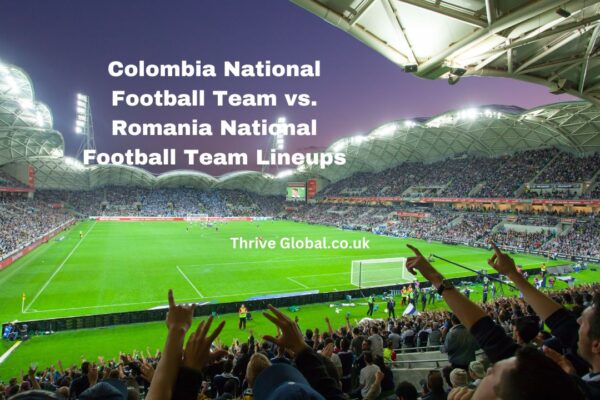 Colombia National Football Team vs. Romania National Football Team Lineups