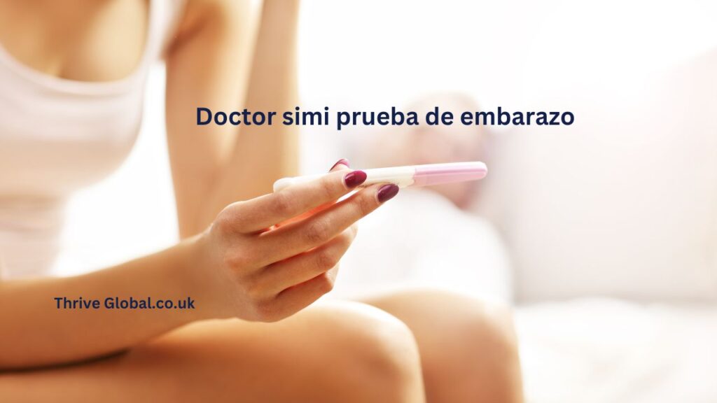 Doctor simi prueba de embarazo