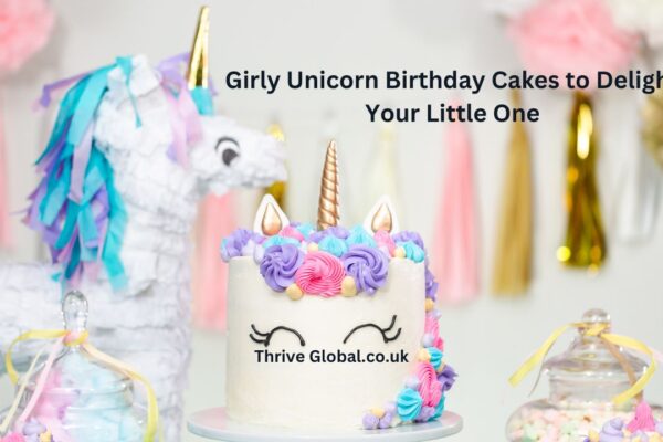 Girly Unicorn Birthday Cakes to Delight Your Little One