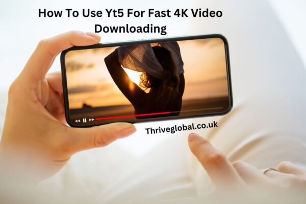 How To Use Yt5 For Fast 4K Video Downloading