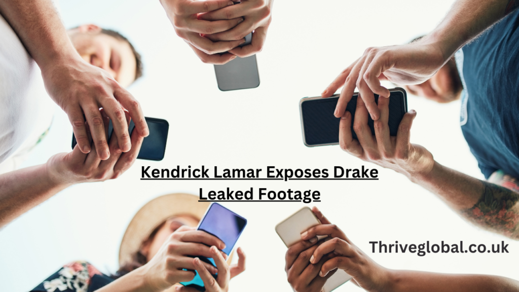 Kendrick Lamar Exposes Drake Leaked Footage