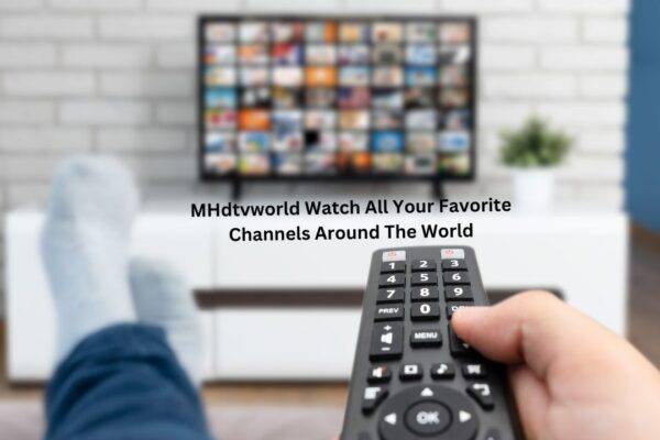 MHdtvworld Watch All Your Favorite Channels Around The World