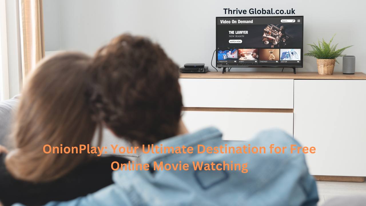 OnionPlay Your Ultimate Destination for Free Online Movie Watching