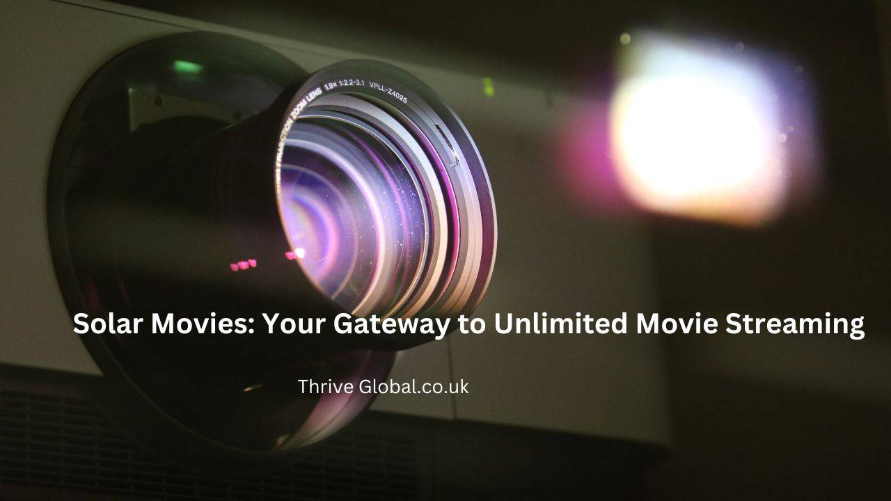 Solar Movies Your Gateway to Unlimited Movie Streaming