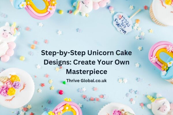 Step-by-Step Unicorn Cake Design Create Your Own Masterpiece