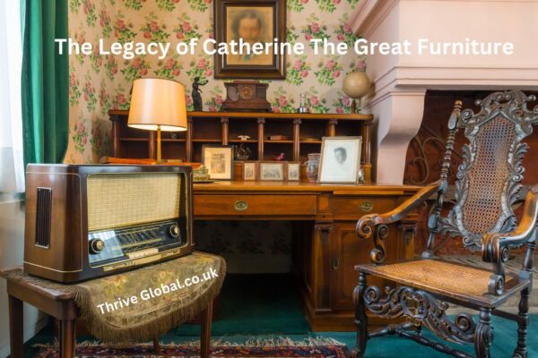 The Legacy of Catherine The Great Furniture