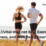 The vital-mag.net Blog Exercise, Fitness, and Well-being Courses