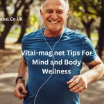 Vital-mag.net Tips For Mind and Body Wellness