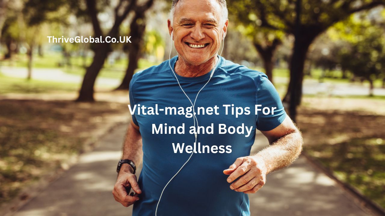 Vital-mag.net Tips For Mind and Body Wellness