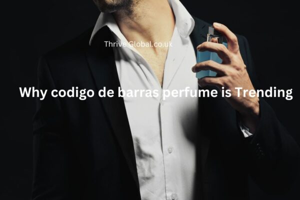 Why codigo de barras perfume is Trending