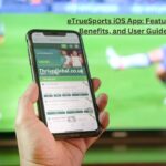 eTrueSports iOS App Features, Benefits, and User Guide.