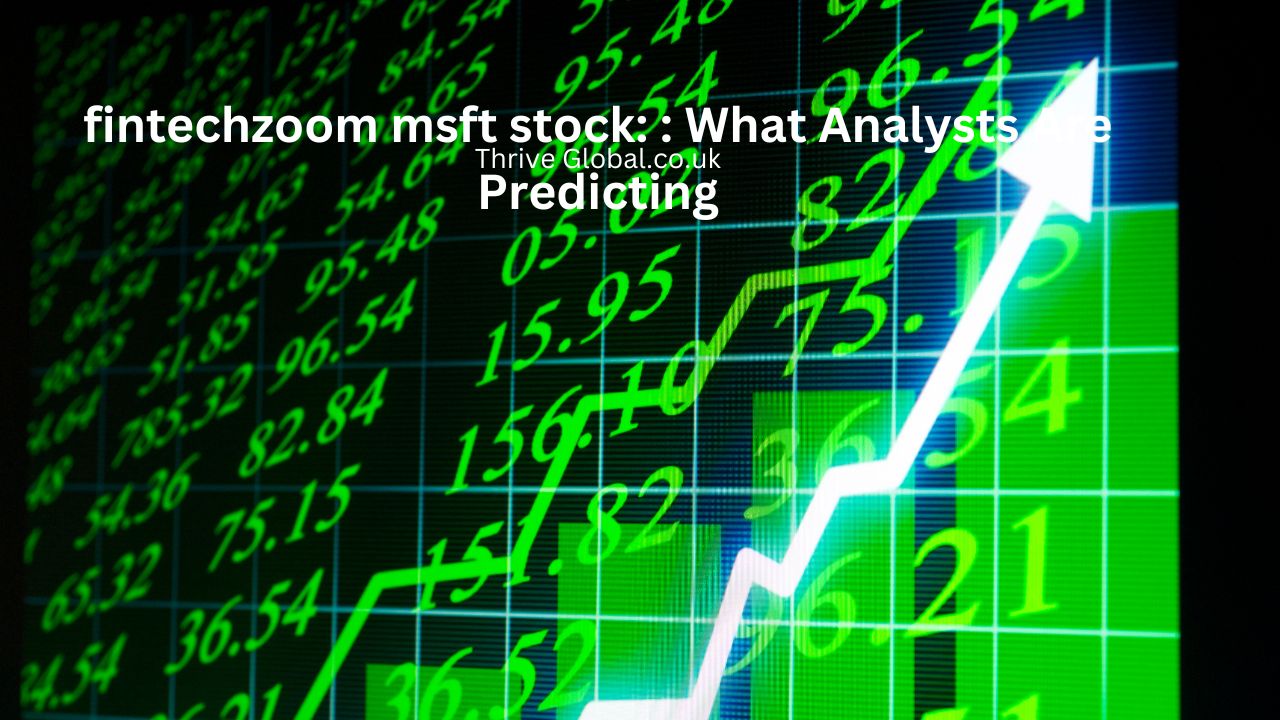 fintechzoom msft stock