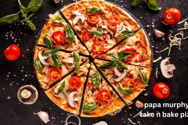 Oder Papa Murphy's Take n Bake Pizza and Enjoy