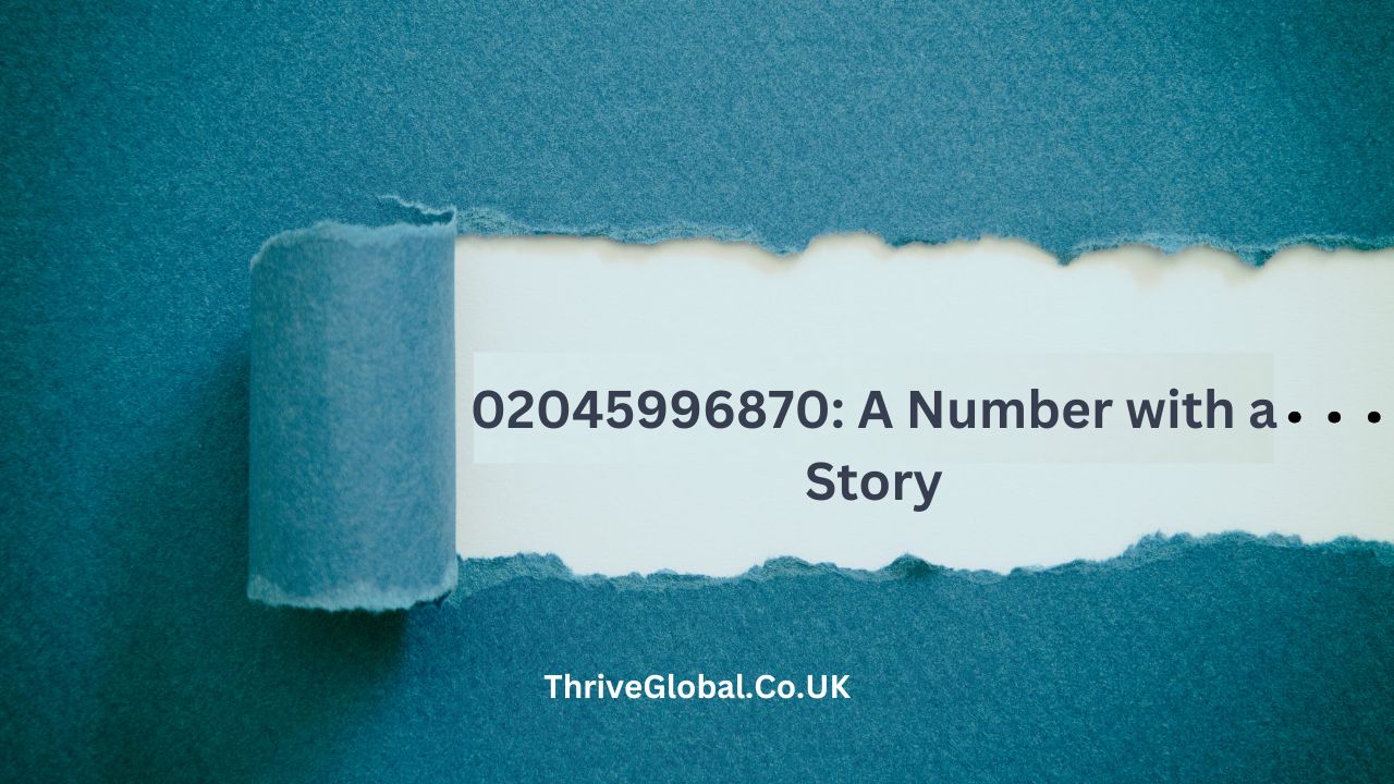 02045996870: A Number with a Story