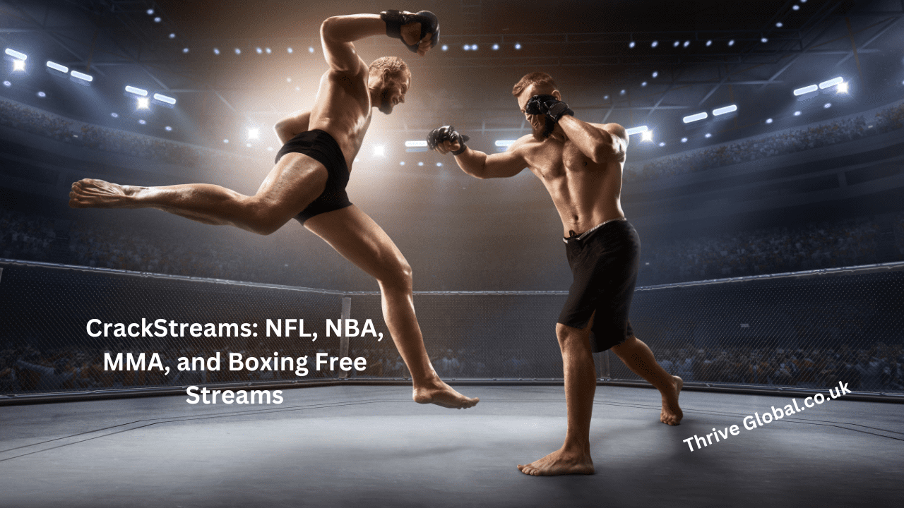 CrackStreams: NFL, NBA, MMA, and Boxing Free Streams