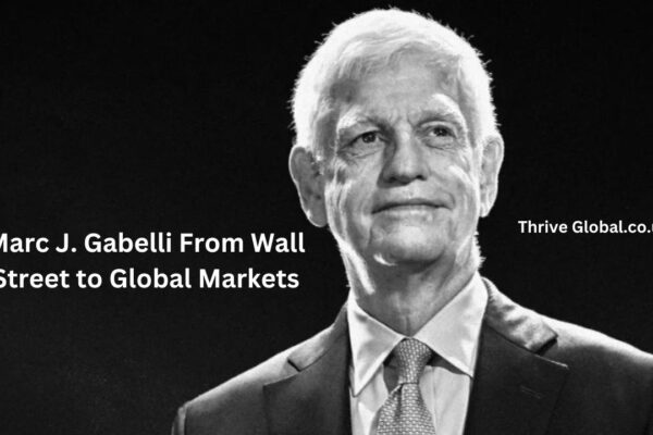 Marc J. Gabelli From Wall Street to Global Markets