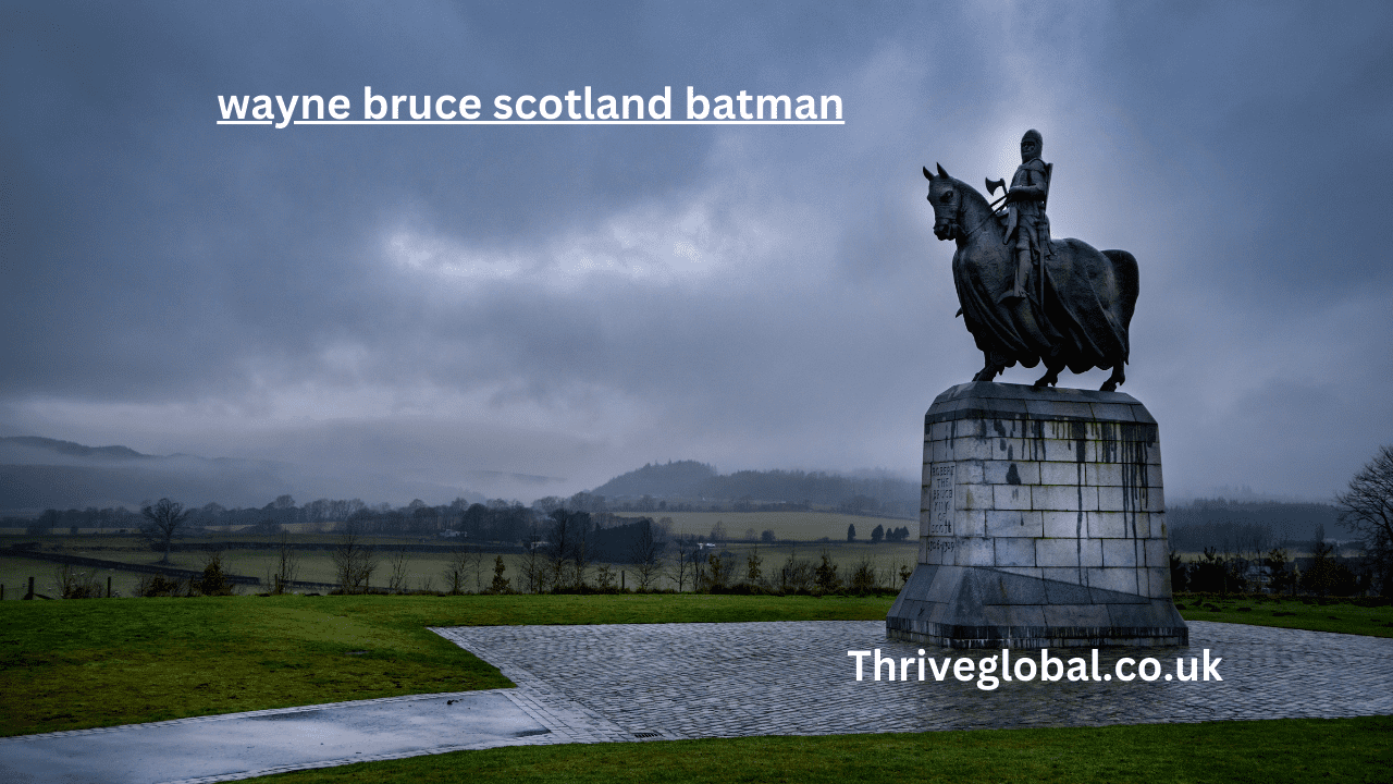 wayne bruce scotland batman