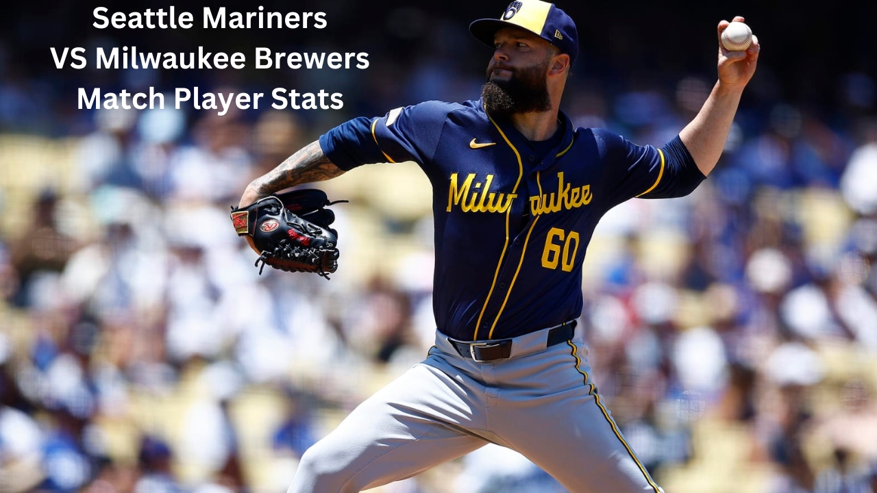 Who Excelled? Seattle Mariners VS Milwaukee Brewers Match Player Stats