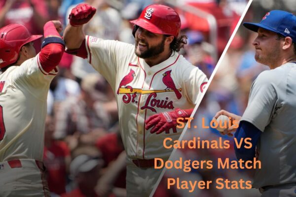 ST. Louis Cardinals VS Dodgers Match Player Stats: Who Best?