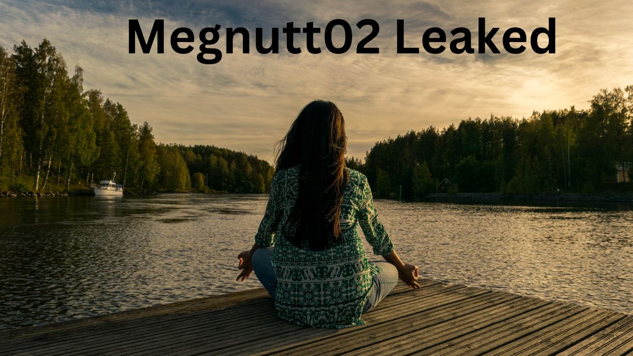 Insights From The 'Megnutt02 Leaked' Scenario