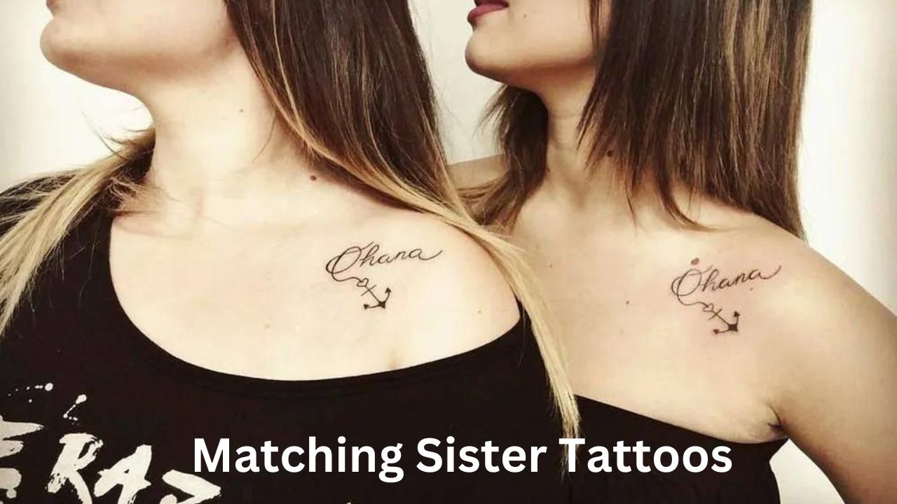 Ideas For Matching Sister Tattoos