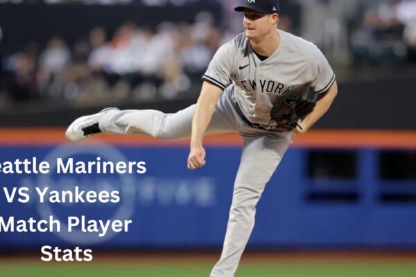 Spotlight Of Seattle Mariners VS Yankees Match Player Stats