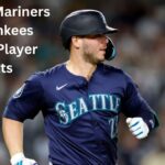 Top Performer: Seattle Mariners VS Yankees Match Player Stats