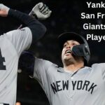 Analysis Yankees VS San Francisco Giants Match Player Stats