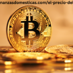 https://finanzasdomesticas.com/el-precio-del-bitcoin/ Explore the world of cryptocurrencies at finanzasdomesticas.com.