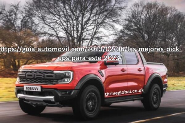 https://guia-automovil.com/2023/02/06/las-mejores-pick-ups-para-este-2023/