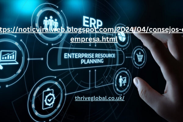 https://noticviralweb.blogspot.com/2024/04/consejos-erp-empresa.html