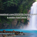 https://notipostingt.com/2023/01/14/preparate-para-viajar-a-costa-rica/