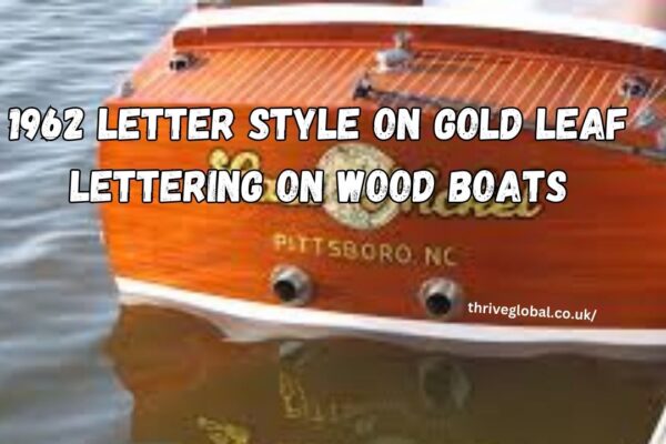 1962 letter style on gold leaf lettering on wood boats