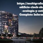 https://multigrafico.com/edificio-clock-shadow-ecologia-y-estilo/: Complete Information